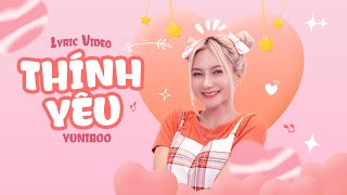 THÍNH YÊU | YUNIBOO | OFFICIAL LYRIC VIDEO