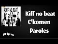 Kiff no beat - C’Komen (Paroles/Lyrics)