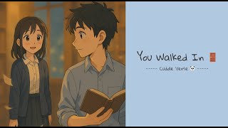 Celebrity You Walked In 🚪 | Crush song | Parallel Feelings - Cuddle Verse Wealth