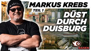 Markus Krebs düst durch Duisburg [1/5] | Achtsam Rasen mit Jürgen Becker