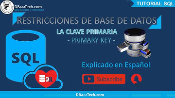 CLAVE PRIMARIA (PRIMARY KEY) (2021)