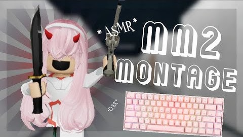MM2 MONTAGE + KEYBOARD ASMR *VERY CLICKY*