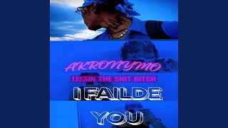 I Failed You