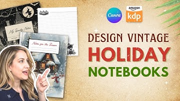 Create Halloween and Christmas Notebooks in Canva and sell on Amazon KDP