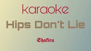 Shakira - Hips Don&#39;t Lie ft. Wyclef Jean ( KARAOKE con coros )