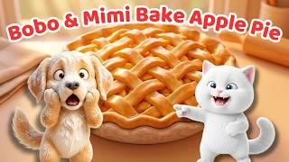 Bobo &amp; Mimi Apple Pie Adventure 🍎🥧 Fun Cooking, Friendship, Patience &amp; Sharing for Kids