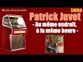 Lyrics - Patrick Juvet - Au même endroit, à la même heure