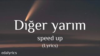 Diğer yarım | ate (speed up + lyrics ) Resimi