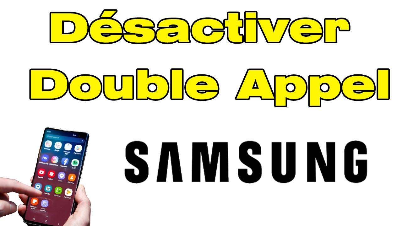 Paramètres d'appel Samsung, comment désactiver double appel sur Samsung