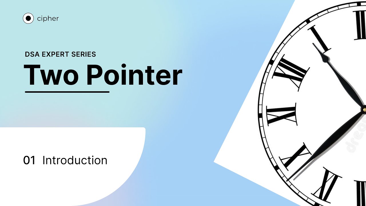 Two Pointers - Introduction | Best Explanation ( DSA EXPERTISE SERIES ...