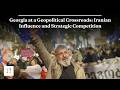 Georgia at a Geopolitical Crossroads: Iranian Influence and Strategic Competition