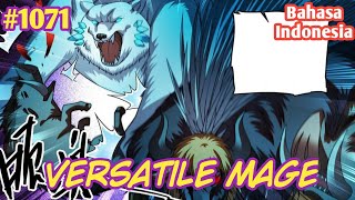 Versatile Mage | Chapter 1071 | SUB INDO | Seseorang Mengganggu Situasi