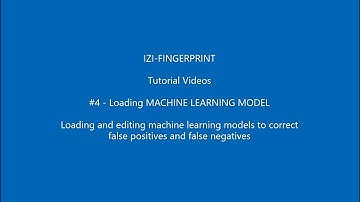 IZI FINGERPRINT - Tutorial #4 - Loading Machine Learning Models