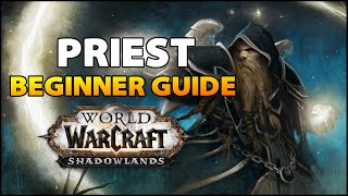 Priest Beginner Guide | Overview \& Builds for ALL Specs (WoW Shadowlands)