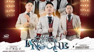 Video thumbnail of "Orquesta la Noche (A.M) mix chicha"