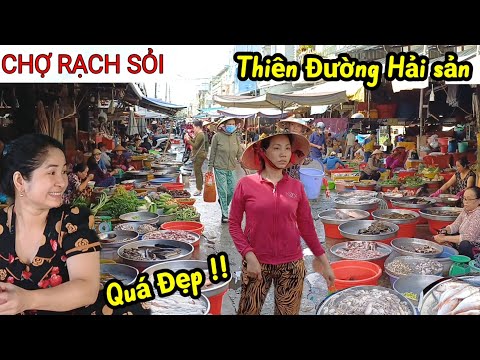  Gặp Cô gái quá xinh tại Chợ Rạch Sỏi - An Giang, thiên đường Hải Sản, bà con kêu than mua bán ế 