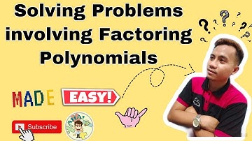 Grade 8 | PROBLEM SOLVING (FACTORING POLYNOMIALS) | Sir John Rey Garcia