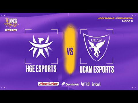 HGE ESPORTS VS UCAM ESPORTS - MAPA 2 - JORNADA 2 - CHALLENGERS SPAIN: RISING MEDIAMARKT SPLIT 2 2025