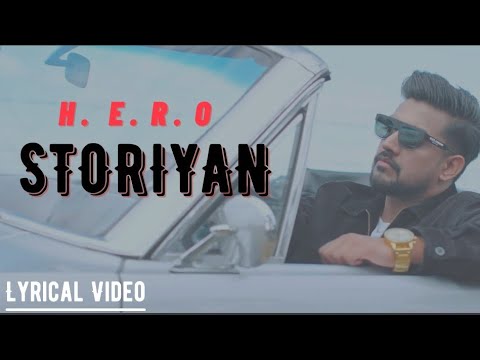 Storiyan (Lyrical Video) Hero | New Punjabi Songs 2021 | Latest Punjabi Songs 2021