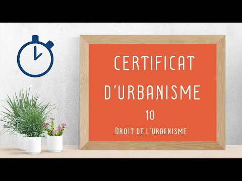 Certificat d'Urbanisme : [ Droit de l'urbanisme 10/ 14 ]