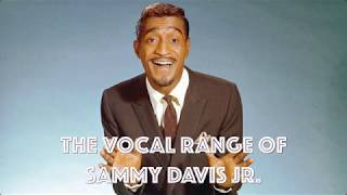 The Vocal Range of Sammy Davis Jr.