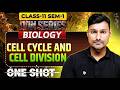 Cell Cycle and Cell Division One Shot | Class 11 Biology Semester 1 | Exam Ready Revision