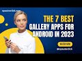 7 best gallery apps for android in 2023  opautoclick