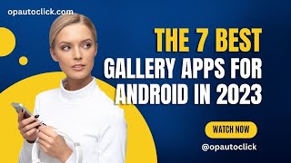 7 Best Gallery Apps For Android in 2023🤓 - @opautoclick screenshot 4