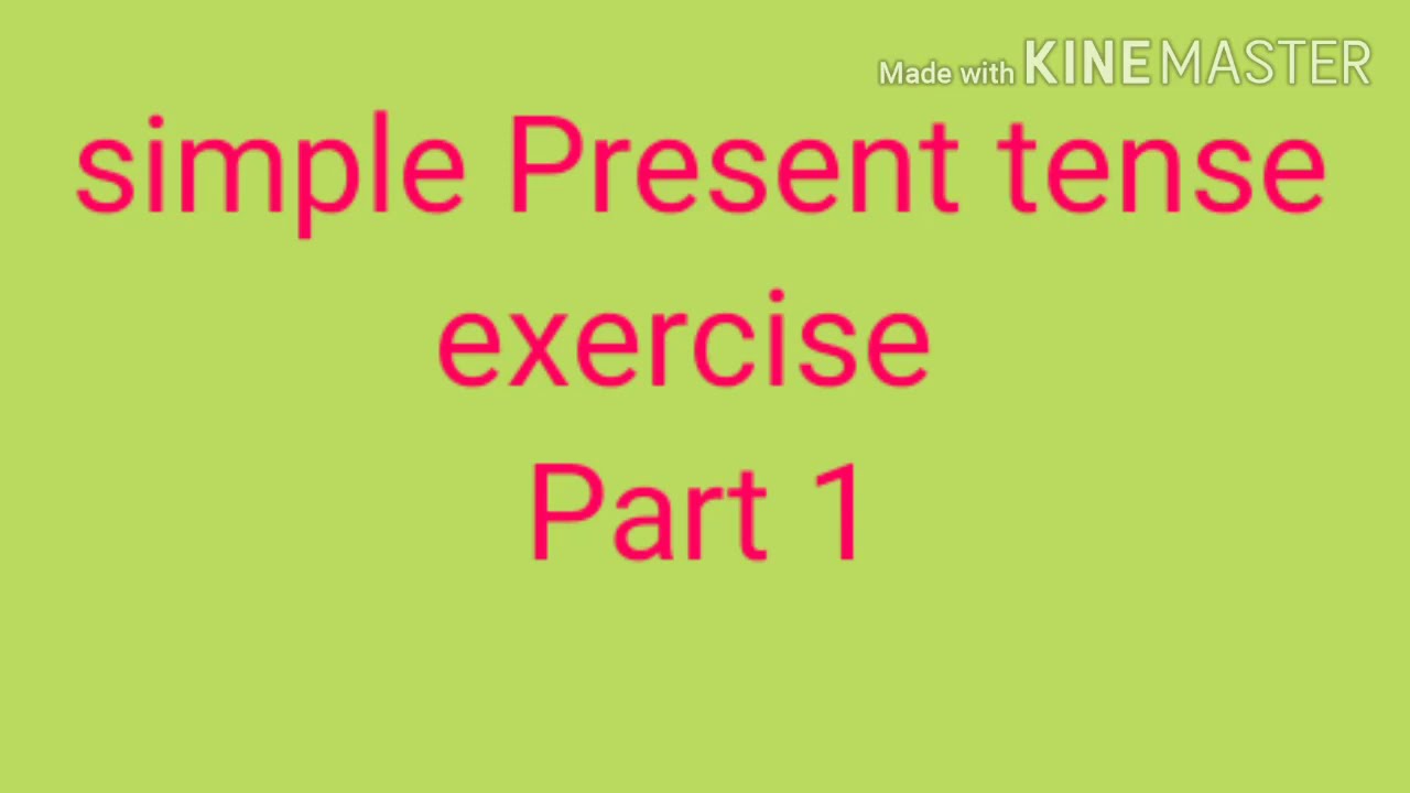 Simple Present Tense Exercises Fill In The Blanks With Answers Part1