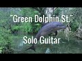 Green dolphin st  solo guitar