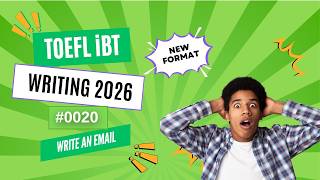 [2026] TOEFL iBT Writing  Write an Email| Step-by-Step Strategies #0020