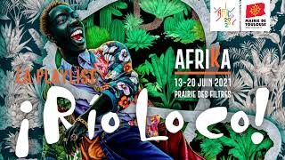 La Playlist Rio Loco 2021