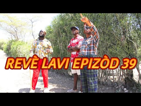 REVÈ LAVI FULL EP # 39 SA, DEJOU AN JOU AP VIN  PIGOU#BEGOM #DEMA#HAITIAN MOVIE /PATAJE/KOMANTE/LIKE