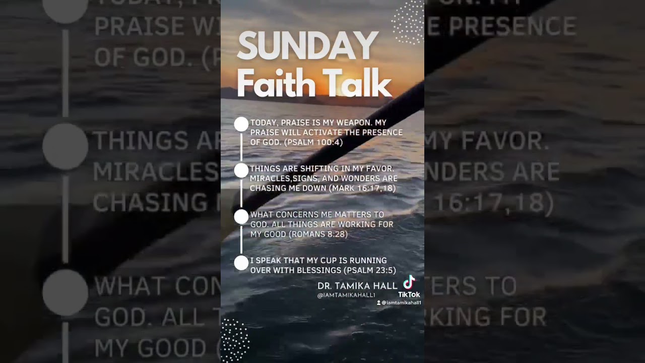 Sunday Faith Talk! Affirmations to build your faith.