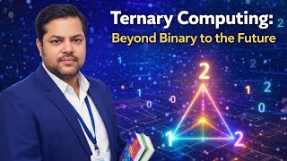 Ternary Computing: Beyond Binary to the Future of Computing