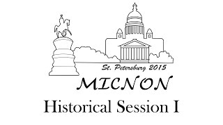 IFAC MICNON 2015, Saint Petersburg - Historical Session I