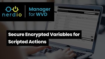 Secure Encrypted Variables for Scripted Actions - Nerdio Manager Enterprise (AVD Demo of the Day)