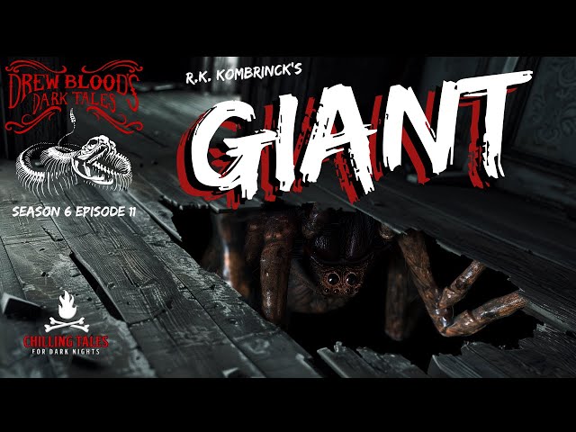 Giant S6E11 Drew Blood’s Dark Tales (Scary Podcast) class=