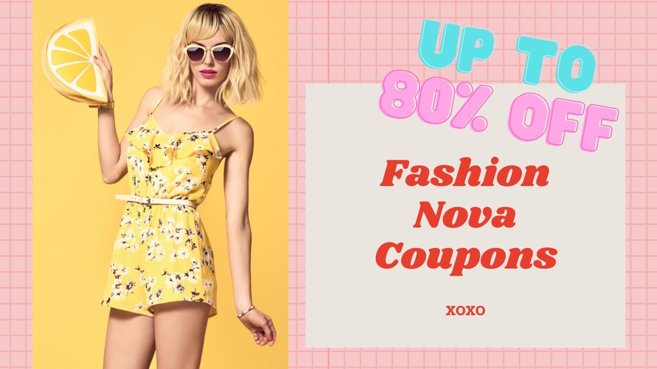 How To Save Maximum Money On Fashion Nova? I Fashion Nova Coupons YouTube