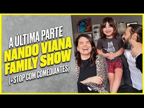 NANDO VIANA FAMILY SHOW - Parte 3: STOP COM COMEDIANTES