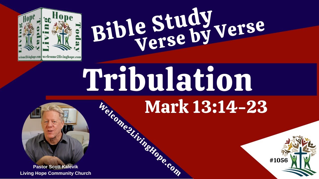 tribulation-mark-13-14-23-living-hope-youtube