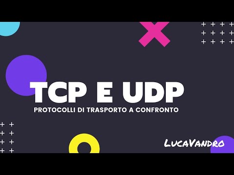 Video: Perché abbiamo bisogno di TCP e UDP?