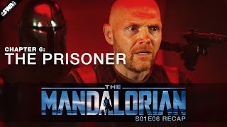 The Mandalorian Chapter 6: The Prisoner | Recap