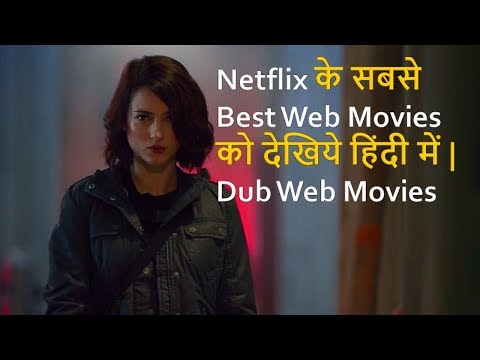 top10-best-web-movies-dubbed-in-hindi-on-netflix