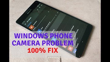 How to solve the camera problem of windows phone!(easy and only way)