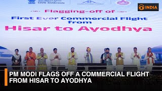 PM Modi flags off commercial flight from Hisar to Ayodhya | DD India