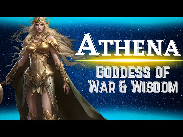 Athena: Introduction to the Warrior Goddess of War, Handicraft & Wisdom  (Greek Mythology Explained) 