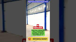 Warehouse for Rent in Ecotech 2 Greater Noida | 50,000 Sqft Industrial Space | Call 9958023001