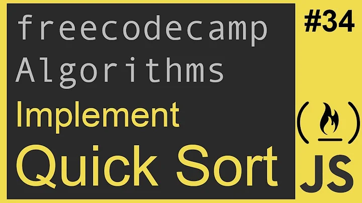 Javascript Freecodecamp Algorithm #34: Implement Quick Sort