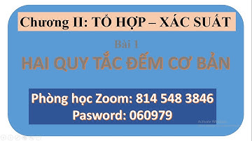 HAI QUY TẮC ĐẾM CƠ BẢN - LÝ THUYẾT ĐẠI SỐ 11